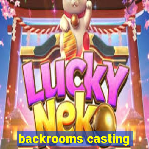 backrooms casting